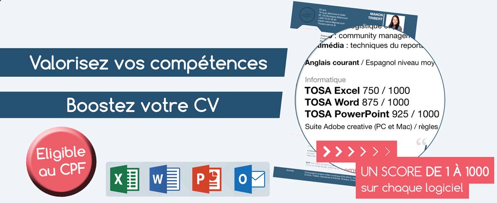 Word Excel Outlook Powerpoint : Boostez votre CV en valorisant vos connaissances avec la certification TOSA